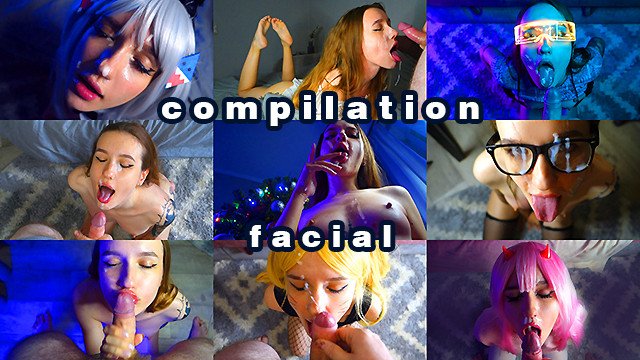 Compilation: facial, cum on..
