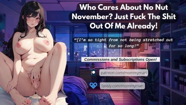 Who Cares About No Nut..