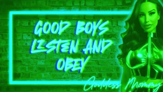 Good Boys Listen and Obey