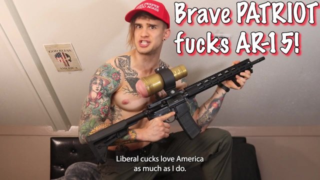 MAGA PATRIOT fucks AR15..