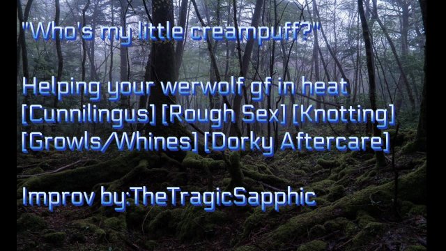 Helping your werewolf Gf in..