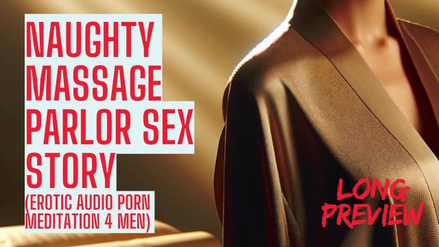 Massage Parlor Sex NSFW..