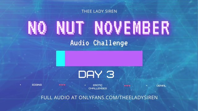 No Nut November Audio..