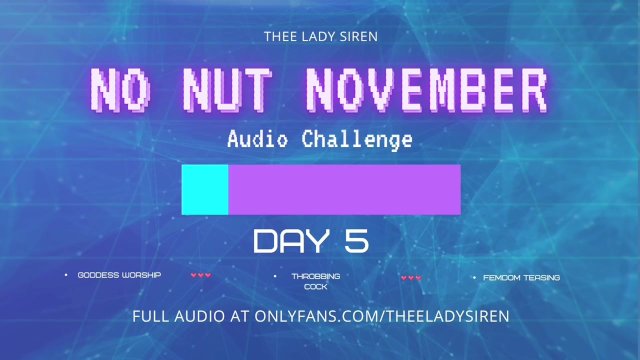 No Nut November Audio..